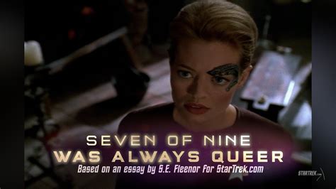 Seven of Nine Was Always Queer